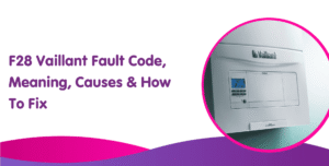 Vaillant F28 Fault Code